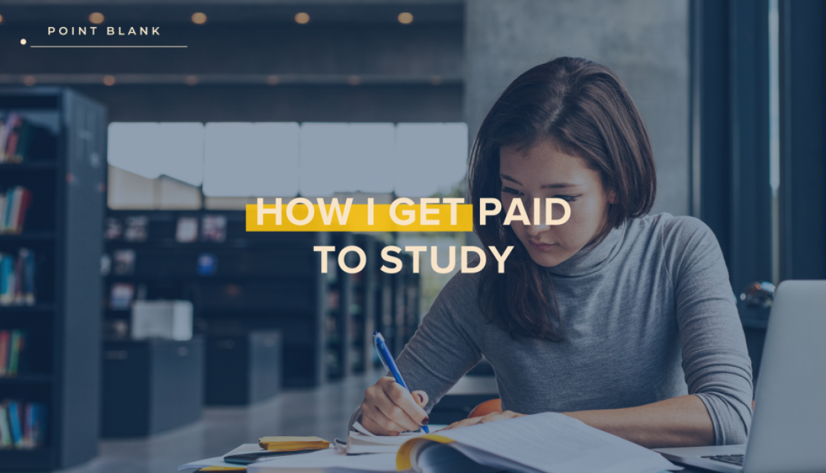 How I Get Paid To Study-Point Blank Blog